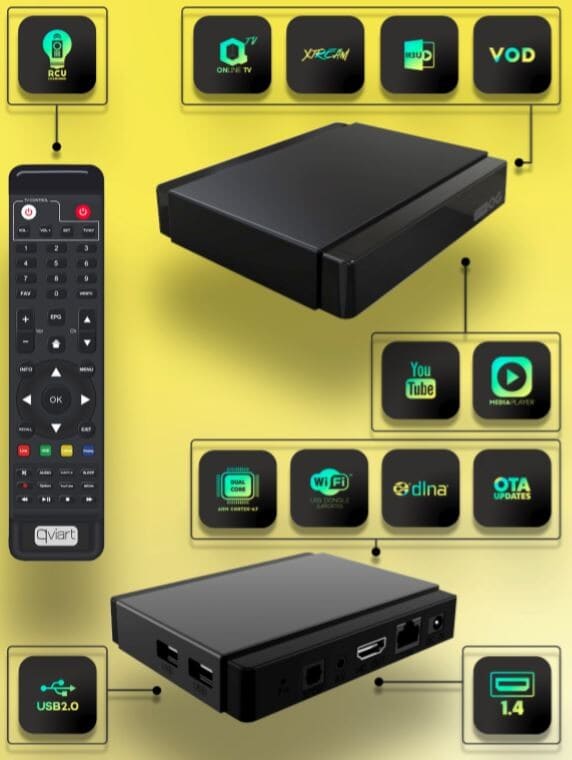 Qviart OG IPTV boks Linux 1080p 60fps H.265 HDTVQVIART LUNIXIPTV modtagere Sort Qviart OG er en kraftfuld, stabil og hurtig OTT Linux 1080p 60fps H.265 IPTV boks med en meget brugervenlig grænseflade til dem, der ønsker det enkle og effektive i en billig HD IPTV-modtager. Det fantastiske design og udviklingen af App'en QTV Online TV (Stalker) gør at du får den bedste tv-oplevelse i en IPTV-modtager. IPTV-funktioner som Xtream og M3U garanterer en fuld IPTV-oplevelse i en meget lille, men kraftig modtager.  Super boks der er hurtigere end andre gode IPTV bokse. - Se også OG2 4K hvis du overvejer at anskaffe en IPTV boks.