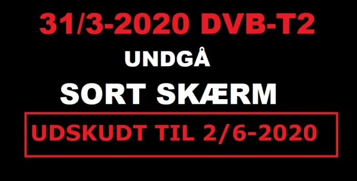 LUKNING AF DVB-T TV-SIGNALER UDSKYDES TIL 2. JUNI 2020